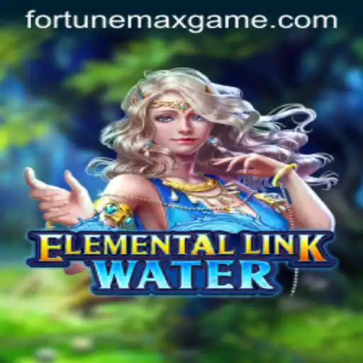 Discovering ElementalLinkWater: Dive into the World of FortuneMax